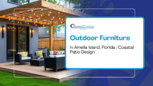 Weatherproof Outdoor Living: Creating Your Perfect Amelia Island Patio Retreat