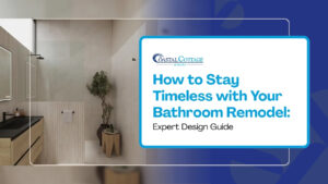 How to Stay Timeless with Your Bathroom Remodel: Expert Design Guide